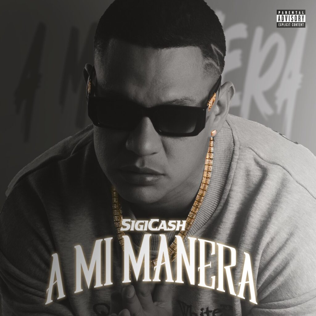 “A mi manera”,SigiCash sencillo A mi manera